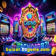 baixar 80game.com